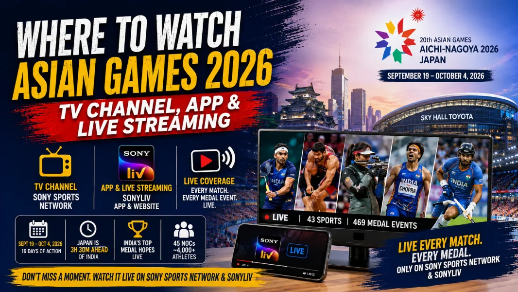 Where to Watch Asian Games 2026: TV Channel, App & Live Streaming
